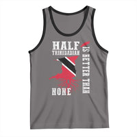 Half Trinidadian Tank Top Is Better Than None Trini Pride