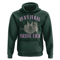 In My Feral Bride Era Hoodie Funny Raccoon - Wonder Print Shop
