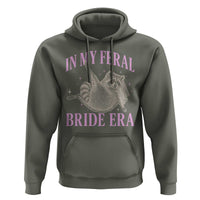 In My Feral Bride Era Hoodie Funny Raccoon - Wonder Print Shop