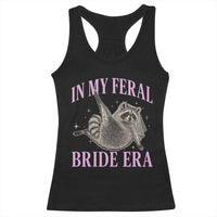 In My Feral Bride Era Racerback Tank Top Funny Raccoon - Wonder Print Shop
