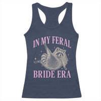 In My Feral Bride Era Racerback Tank Top Funny Raccoon - Wonder Print Shop