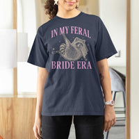 In My Feral Bride Era T Shirt For Women Funny Raccoon - Wonder Print Shop
