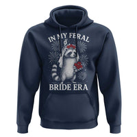 In My Feral Bride Era Hoodie Funny Raccoon Lovers - Wonder Print Shop