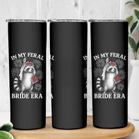 In My Feral Bride Era Skinny Tumbler Funny Raccoon Lovers - Wonder Print Shop