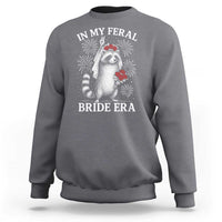 In My Feral Bride Era Sweatshirt Funny Raccoon Lovers - Wonder Print Shop