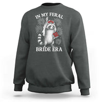 In My Feral Bride Era Sweatshirt Funny Raccoon Lovers - Wonder Print Shop