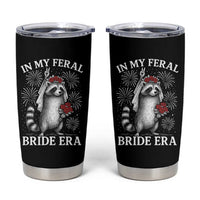 In My Feral Bride Era Tumbler Cup Funny Raccoon Lovers - Wonder Print Shop