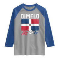 Dimelo Ke Lo Ke Dominican Republic Flag Raglan Shirt - Wonder Print Shop
