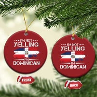 Funny I'm Not Yelling I Am Just Dominican Christmas Ornament Vintage DR Flag - Wonder Print Shop