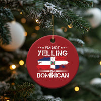 Funny I'm Not Yelling I Am Just Dominican Christmas Ornament Vintage DR Flag - Wonder Print Shop