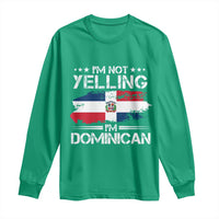 Funny I'm Not Yelling I Am Just Dominican Long Sleeve Shirt Vintage DR Flag - Wonder Print Shop