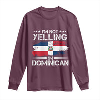 Funny I'm Not Yelling I Am Just Dominican Long Sleeve Shirt Vintage DR Flag - Wonder Print Shop