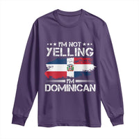 Funny I'm Not Yelling I Am Just Dominican Long Sleeve Shirt Vintage DR Flag - Wonder Print Shop