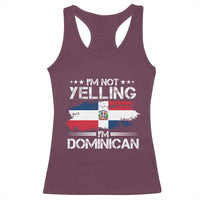 Funny I'm Not Yelling I Am Just Dominican Racerback Tank Top Vintage DR Flag - Wonder Print Shop