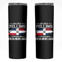 Funny I'm Not Yelling I Am Just Dominican Skinny Tumbler Vintage DR Flag - Wonder Print Shop