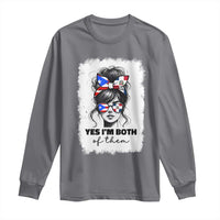 Dominican Puerto Rican Woman Long Sleeve Shirt Yes Im Both Of Them