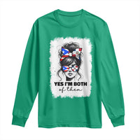 Dominican Puerto Rican Woman Long Sleeve Shirt Yes Im Both Of Them