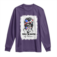 Dominican Puerto Rican Woman Long Sleeve Shirt Yes Im Both Of Them