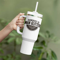 Funny Woodworker Carpenter Tumbler With Handle Sawdust Is Man Glitter Graphic