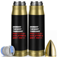 Monday Tuesday Thursday Practice Qualifying Race Day Bullet Tumbler - Wonder Print Shop