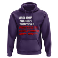 Monday Tuesday Thursday Practice Qualifying Race Day Hoodie - Wonder Print Shop