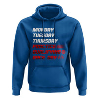 Monday Tuesday Thursday Practice Qualifying Race Day Hoodie - Wonder Print Shop