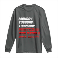 Monday Tuesday Thursday Practice Qualifying Race Day Long Sleeve Shirt - Wonder Print Shop