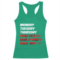 Monday Tuesday Thursday Practice Qualifying Race Day Racerback Tank Top - Wonder Print Shop