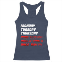 Monday Tuesday Thursday Practice Qualifying Race Day Racerback Tank Top - Wonder Print Shop