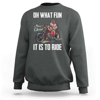 Funny Christmas Motorcycle Santa Sweatshirt Oh What Fun It Is To Ride Motorbike Rider Xmas Gift - Wonder Print Shop