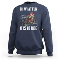 Funny Christmas Motorcycle Santa Sweatshirt Oh What Fun It Is To Ride Motorbike Rider Xmas Gift - Wonder Print Shop