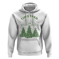 Funny Christmas Hoodie I Like Them Real Thick And Sprucey