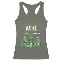 Funny Christmas Tree Racerback Tank Top I Like Them Real Thick And Sprucey