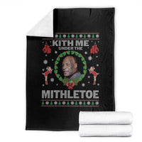 Funny Christmas Throw Blanket Kith Me Under The Mithletoe Tyson Ugly Xmas - Wonder Print Shop