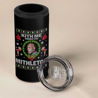 Funny Christmas 4 in 1 Can Cooler Tumbler Kith Me Under The Mithletoe Tyson Ugly Xmas - Wonder Print Shop
