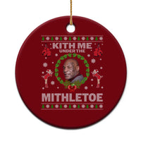 Funny Christmas Ceramic Ornament Kith Me Under The Mithletoe Tyson Ugly Xmas - Wonder Print Shop