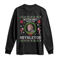 Funny Christmas Long Sleeve Shirt Kith Me Under The Mithletoe Tyson Ugly Xmas - Wonder Print Shop
