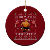 Funny Christmas Ceramic Ornament Merry Chrithmith Ugly Ath Thweater Tyson - Wonder Print Shop