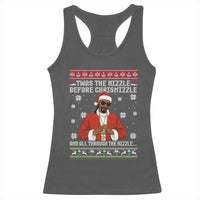 Funny Rapper Christmas Racerback Tank Top Gangsta Twas the Nizzle Before Chrismizzle Ugly Xmas - Wonder Print Shop