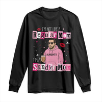 Not A Regular Mom I'm A Sandler Mom Long Sleeve Shirt Retro Movie Actor Adam Fan - Wonder Print Shop
