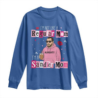 Not A Regular Mom I'm A Sandler Mom Long Sleeve Shirt Retro Movie Actor Adam Fan - Wonder Print Shop