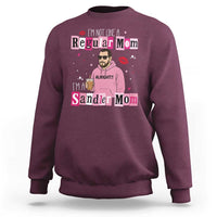 Not A Regular Mom I'm A Sandler Mom Sweatshirt Retro Movie Actor Adam Fan - Wonder Print Shop