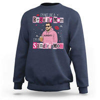 Not A Regular Mom I'm A Sandler Mom Sweatshirt Retro Movie Actor Adam Fan - Wonder Print Shop