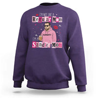 Not A Regular Mom I'm A Sandler Mom Sweatshirt Retro Movie Actor Adam Fan - Wonder Print Shop