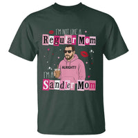 Not A Regular Mom I'm A Sandler Mom T Shirt Retro Movie Actor Adam Fan - Wonder Print Shop