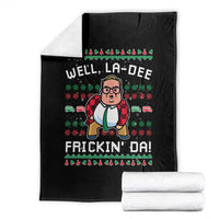 Funny Ugly Christmas Throw Blanket Well La Dee Frickin Da Xmas Saturday Night - Wonder Print Shop