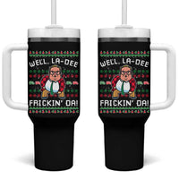 Funny Ugly Christmas Tumbler With Handle Well La Dee Frickin Da Xmas Saturday Night - Wonder Print Shop