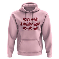 Now I Have A Machine Gun Hoodie Funny Retro 90s Movie Jumper - Wonder Print Shop