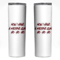 Now I Have A Machine Gun Skinny Tumbler Funny Retro 90s Movie Jumper - Wonder Print Shop