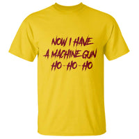 Now I Have A Machine Gun T Shirt Funny Retro 90s Movie Jumper - Wonder Print Shop